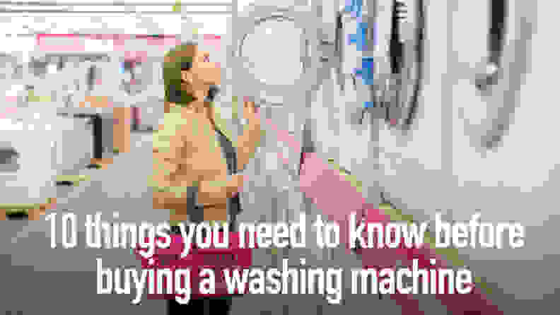 10 things you need to know before buying a washing machine