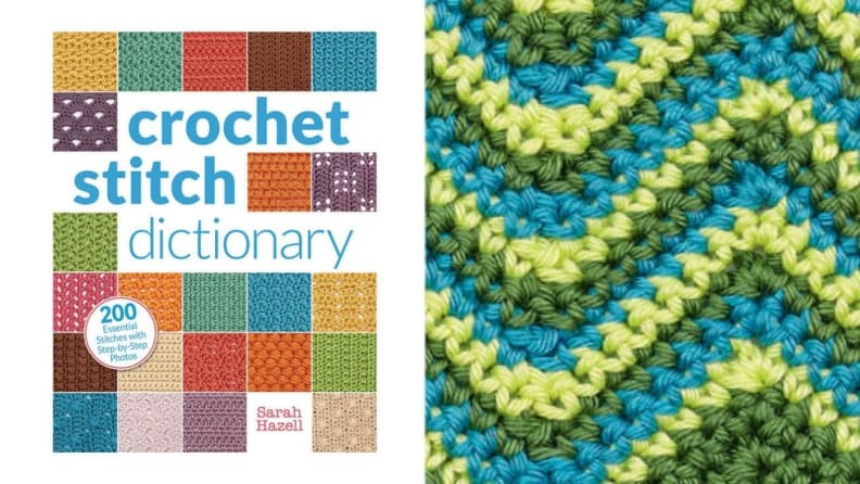 Crochet Stitch Dictionary: 200 Essential Stitches With Step-by-step Photos  