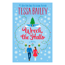 Product image of  ‘Wreck the Halls’ by Tessa Bailey