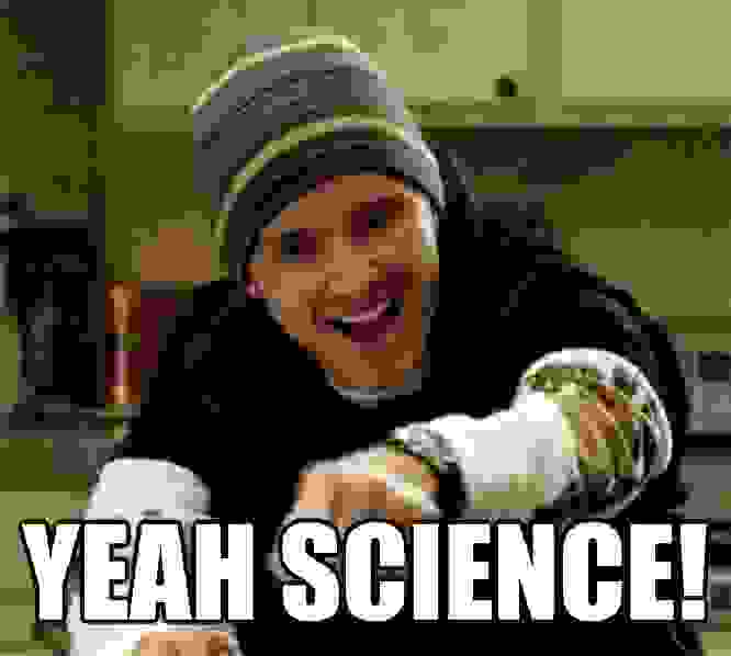 Yeah science!