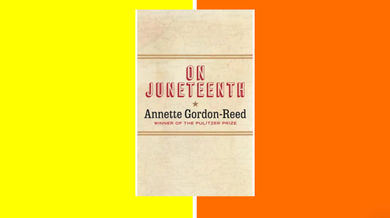 On Juneteenth by Annette Gordon-Reed