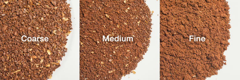 Grind size from coarse to fine.