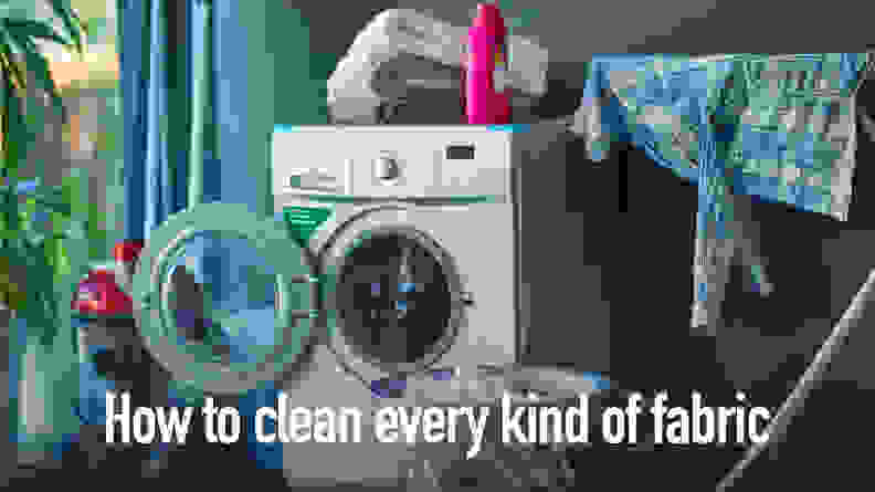 How to clean every kind of fabric