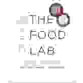 Product image of The Food Lab: Better Home Cooking Through Science