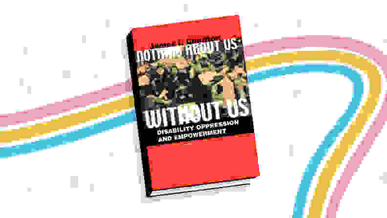 rainbow background with book cover on top of "Nothing About Us Without Us: Disability Oppression and Empowerment"