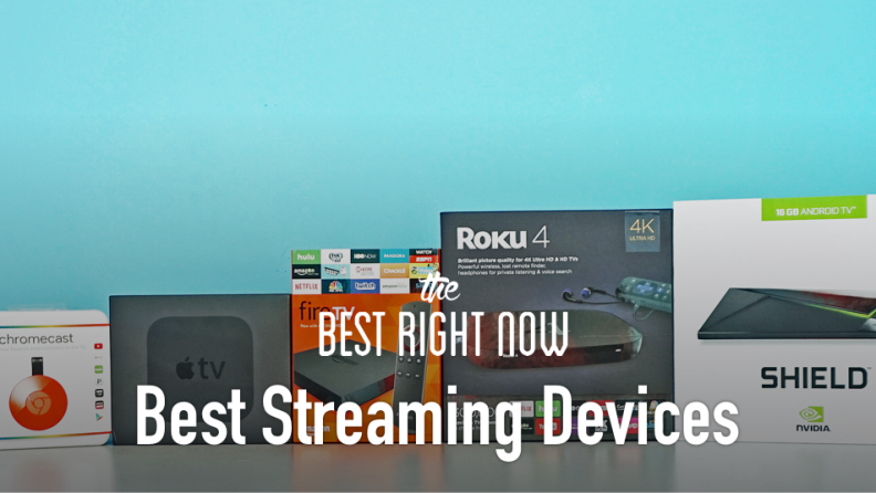 Best Streaming Devices