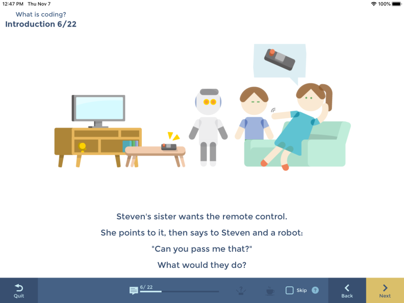 To demonstrate how a program is made up of lots of little programming steps, KOOV asks kids to think about the difference between a sibling and a robot trying to perform the same task.