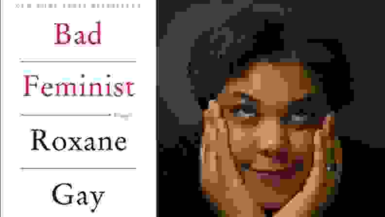 On left, book cover that reads "Bad Feminist." On right, person smiling while holding face in hands.