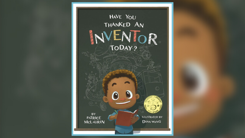 The cover of Have You Thanked an Inventor Today?