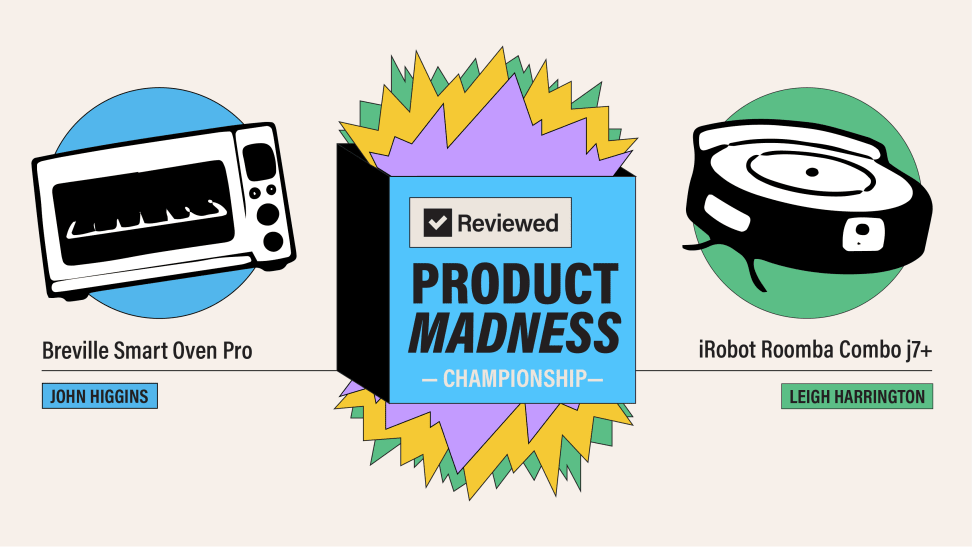The final round of Reviewed's Product Madness has the Breville Smart Oven Pro and the iRobot Roomba j7+ Combo competing for the championship title.