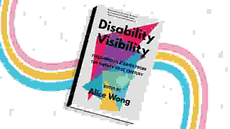 rainbow background with book cover on top of "Disability Visibility: First-Person Stories from the Twenty-First Century"