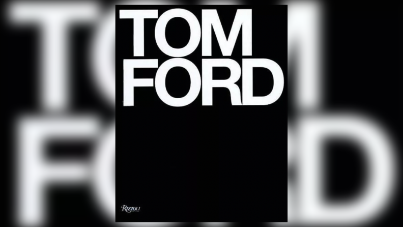The cover of a book about Tom Ford.