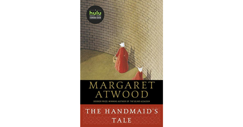 The Handmaid’s Tale by Margaret Atwood