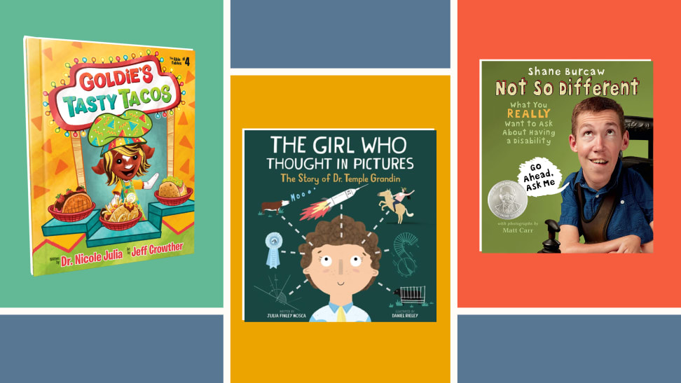 "Goldie's Tasty Tacos," "The Girl Thought in Pictures," "Not so Different: What You Really Want to Know About Having a Disability" covers of children's books.
