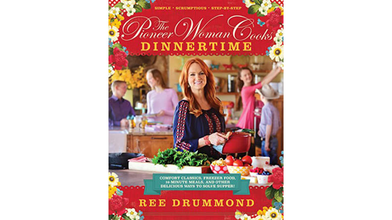 The Pioneer Woman Cooks: Dinnertime