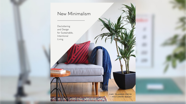 The cover of New Minimalism: Decluttering and Design for Sustainable, Intentional Living.