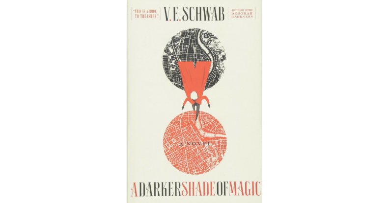 A Darker Shade of Magic by V.E. Schwab