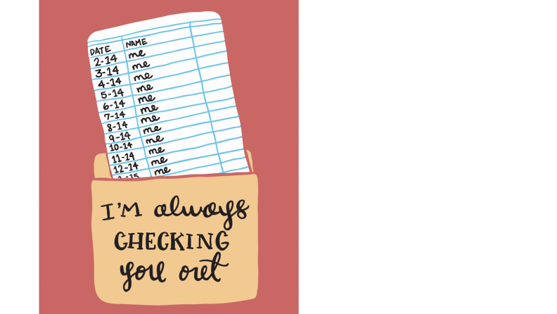 A playful Valentine's Day card is illustrated to look like the borrowing card found inside a library book. "I'm always checking you out," it reads.