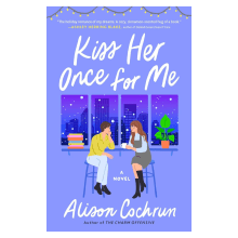Product image of ’Kiss Her Once for Me’ by Alison Cochrun