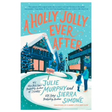 Product image of ‘A Holly Jolly Ever After’ by Julie Murphy and Sierra Simone