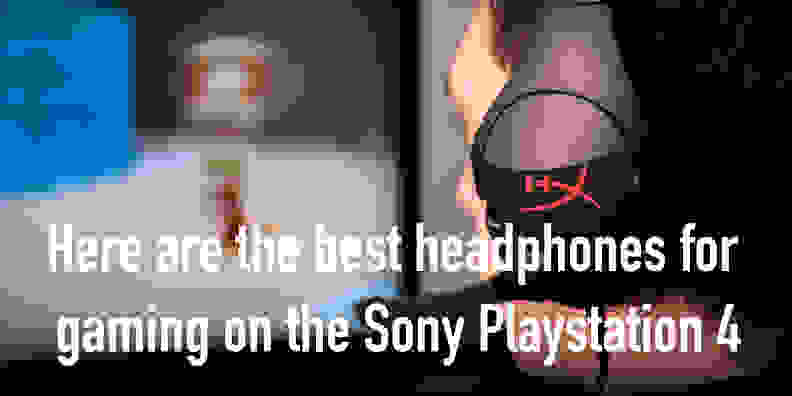 Best Headphones for PS4