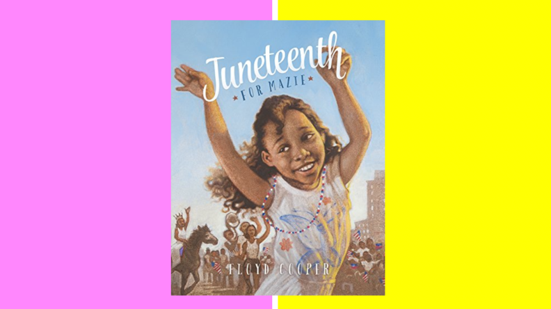 Juneteenth for Mazie by Floyd Cooper