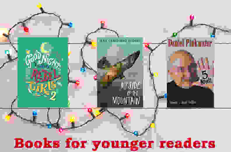 Goodnight Stories for Rebel Girls 2, My Side of the Mountain, 5 Novels