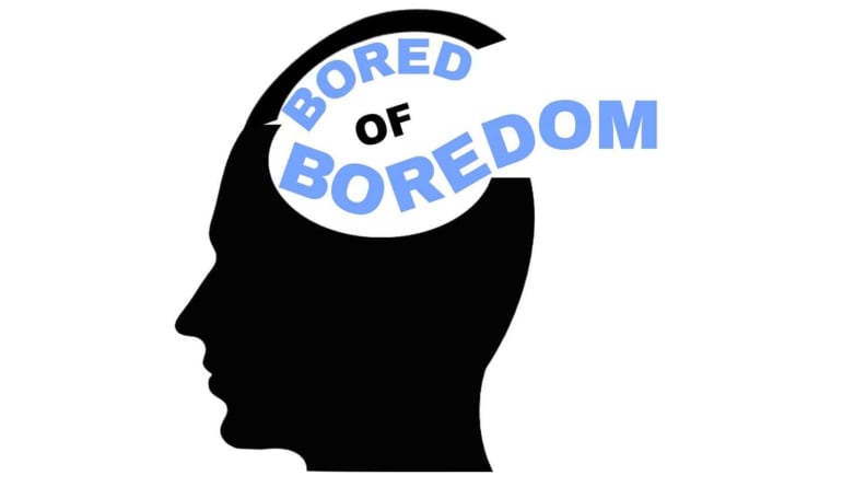 Bored of Boredom